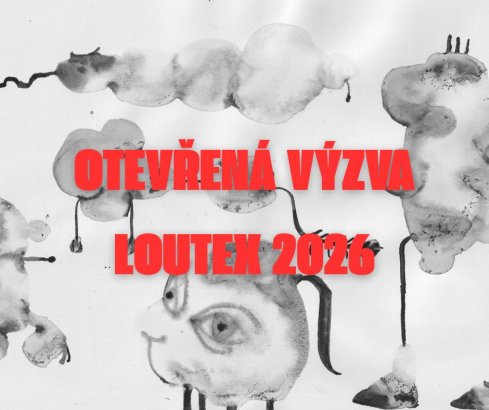 OTEVŘENÁ VÝZVA NA REALIZACI PREMIÉRY V RÁMCI FESTIVALU LOUTEX 2026